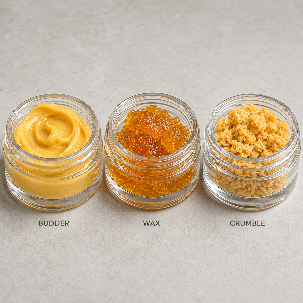 Wax, budder, crumble.